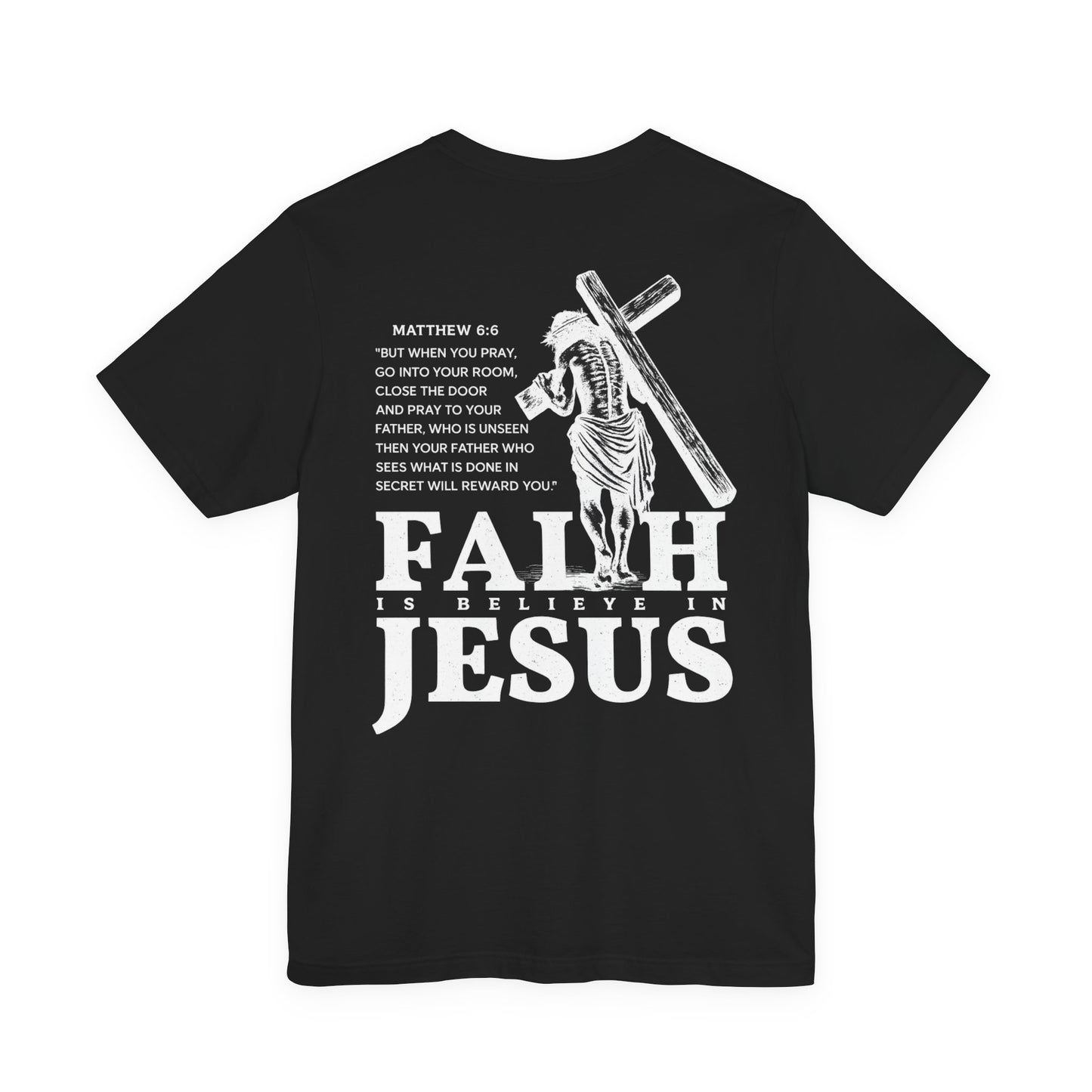 Faith in Jesus t-shirt